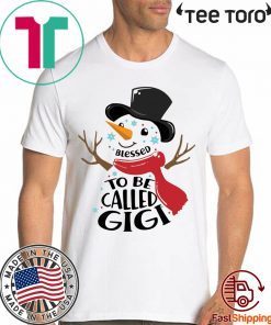 SNOWMAN BLESSED TO BE CALLED GIGI CHRISTMAS GIFT T-SHIRT