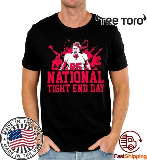 NATIONAL TIGHT END DAY UNISEX T-SHIRT