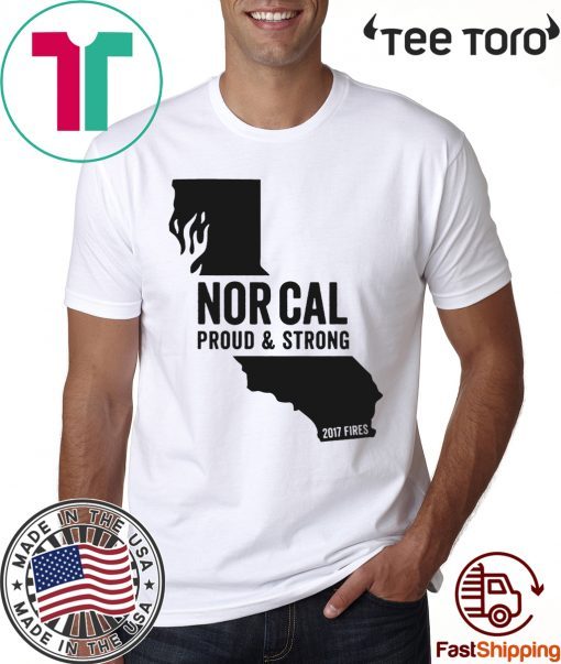 Nor Cal Proud & Strong California wildfires Classic T-Shirt