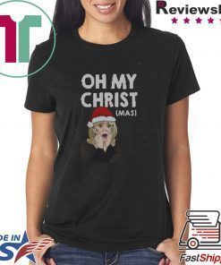 Oh My Christ Funny Ugly Christmas T-Shirt