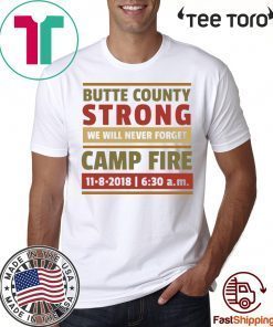 Paradise Strong, California Wildfires, Butte County Strong Survivors T-shirts
