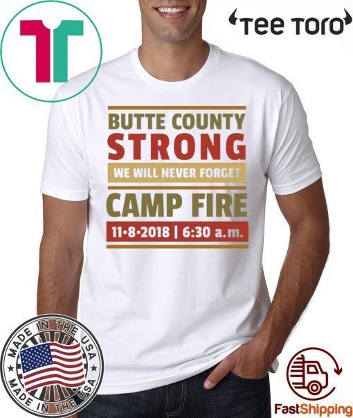 Paradise Strong, California Wildfires, Butte County Strong Survivors T-shirts