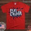Play Calma Shirt MLBPA Officially Licensed Tee Shirt
