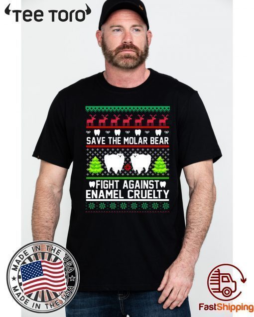 Save the Molar bear fight against Enamel Cruelty Christmas 2020 T-Shirt