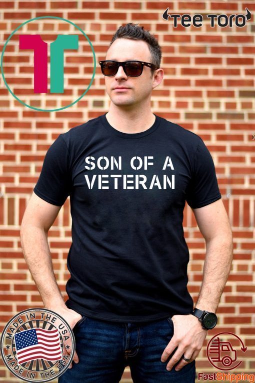 Son of a veteran Shirt