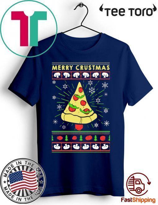Merry Crustmas Pizza Christmas For Tee Shirt