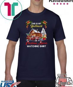 THIS IS MY HALLMARK CHRISTMAS MOVIES WATCHING 2019 T-Shirt