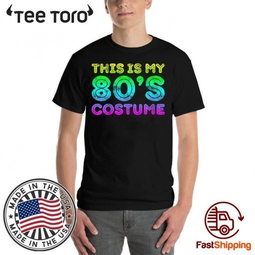 This Is My 80s Costume 1980s Party Shirt T-Shirt