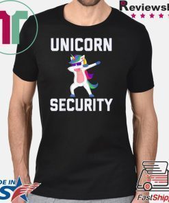 Unicorn Security Funny Gift T-Shirt