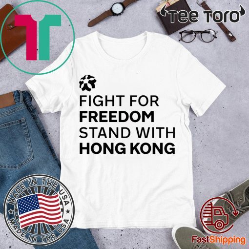 Fight For Freedom Stand With Hong Kong 2020 T-Shirt
