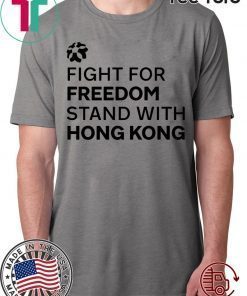 Fight For Freedom Stand With Hong Kong 2020 T-Shirt