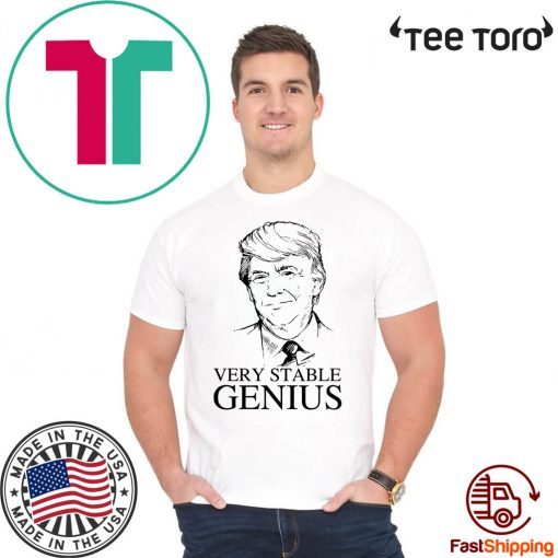 Donald Trump Very Stable Genius 2020 T-Shirt