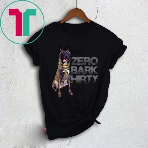 Zero Bark Thirty 2020 T-Shirt