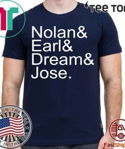 Nolan Earl Dream Jose shirt T-Shirt