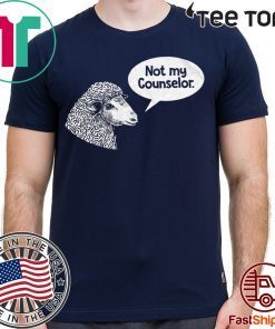 Not My Counselor Classic T-Shirt