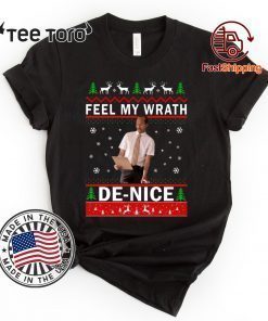 Key and Peele Feel My Wrath De nice Christmas shirt