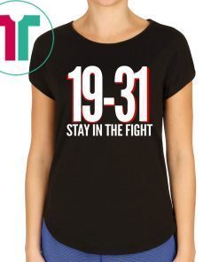 19-31 Stay in the Fight Washington Baseball Series National T-Shirt