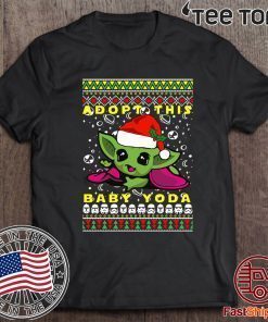 Adopt This Baby Yoda Santa Hat Ugly Mery Christmas TShirt