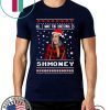 All I Want For Christmas Is Shmoney Cardi B Okurrr Ugly Christmas Shirt