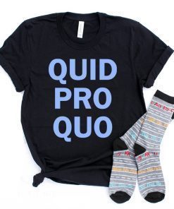 Anti Trump quid pro quo 2020 T-Shirt