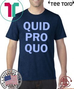 Anti Trump quid pro quo 2020 T-Shirt