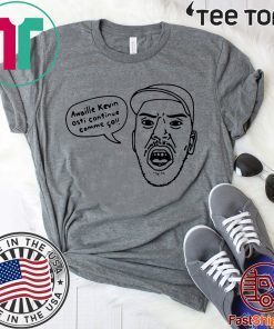 Awaille Kevin Osti Continue Comme Go t-shirts