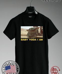 BABY YODA I AM BABY YODA 2020 T-SHIRT