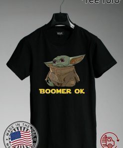 Baby Yoda Boomer Ok 2020 T-Shirt