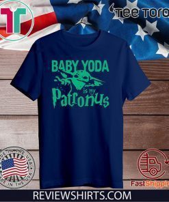 Baby Yoda Is My Patronus For T Shirt