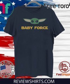 Baby Yoda baby force shirt T-Shirt