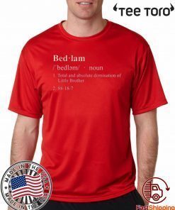 Bedlam Tee Shirt