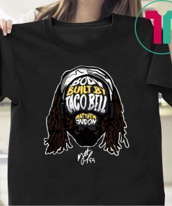 Body Built By Tacobell Matthew Judon TShirts