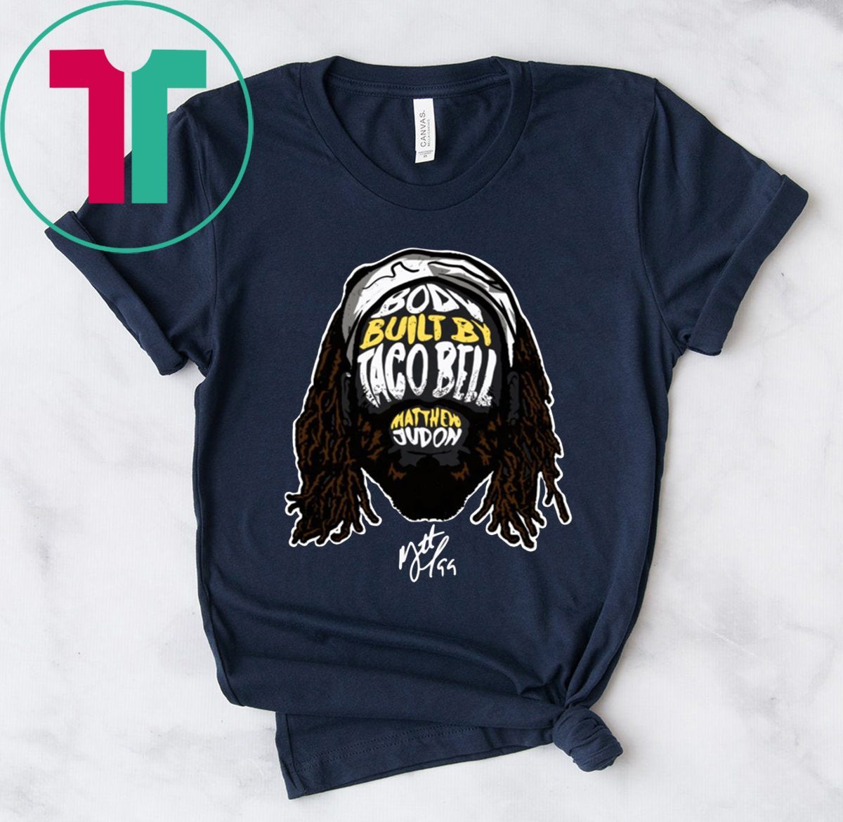 Body Built By Tacobell Matthew Judon TShirts