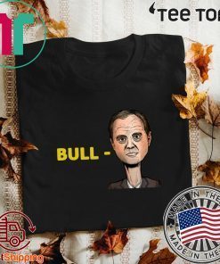"Bull-Schiff" Tee Shirt Trump