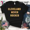 CLEVELAND NEVER ROCKED CLASSIC T-SHIRT