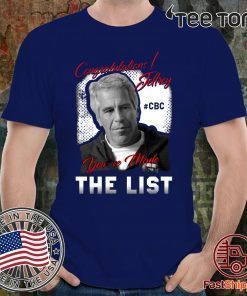 Congratulations Jeffrey Epstein You've Made The List 2020 T-Shirt