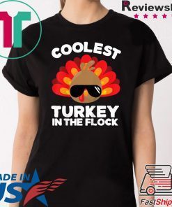 Coolest Turkey In The Flock Thanksgiving T-Shirts