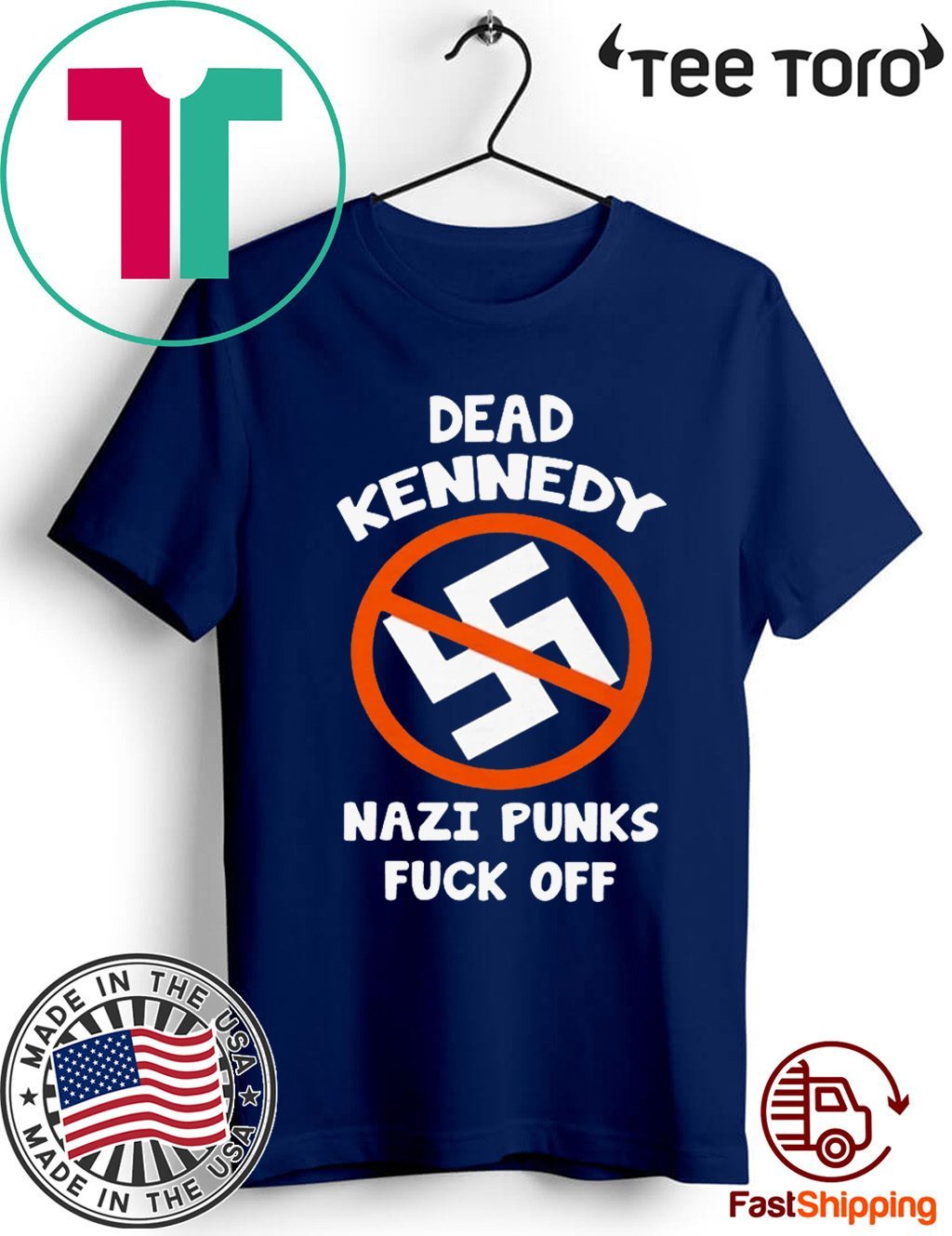 DEAD KENNEDY NAZI PUNKS FUCK OFF OFFCIAL T-SHIRT - ReviewsTees