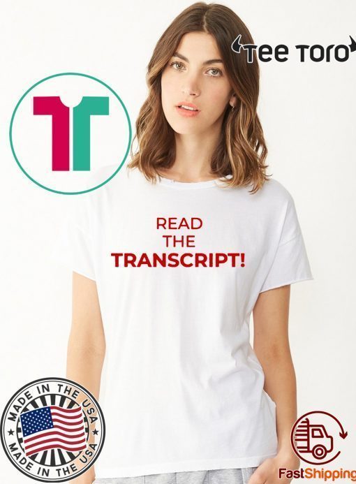 Donald Trump Read The Transcript Unisex T-Shirt