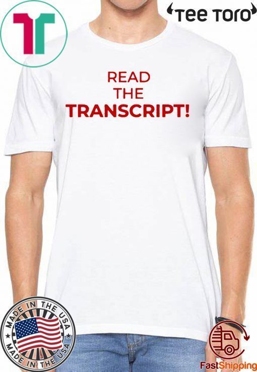 The Transcript Donald Trump T-Shirt
