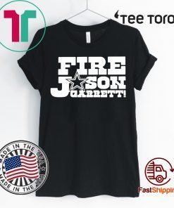 Fire Jason Garrett For 2020 T-Shirt