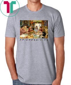 Friendsgiving Friends TV Show Thanksgiving Tee Shirt