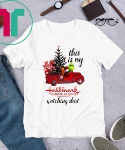 Grinch Driving Christmas Car This Is My Hallmark Christmas Movies Watching T-Shirt