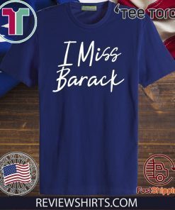 I Miss Barack Classic T-Shirt