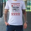 Jeffrey Epstein Didn’t Kill Himself Christmas Shirts