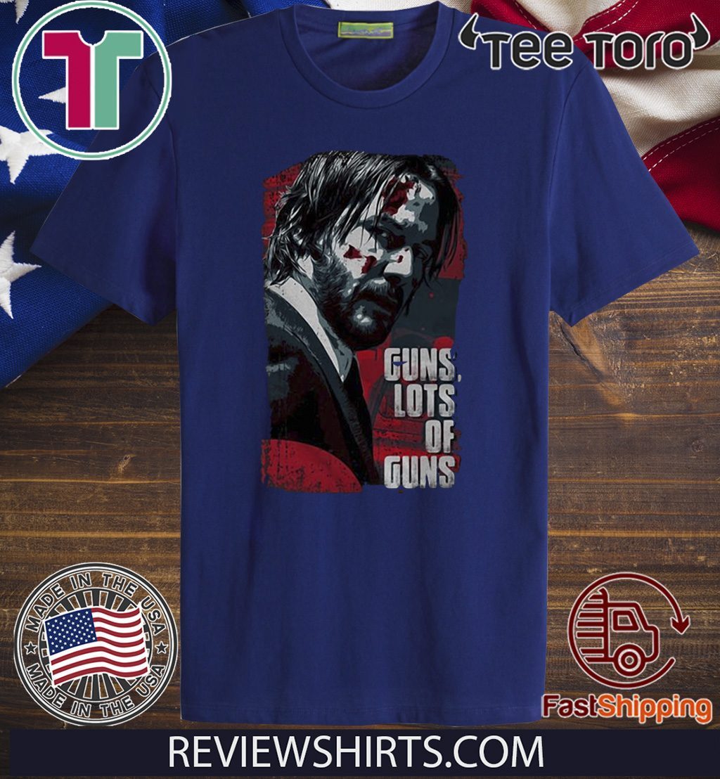John Wick Guns lots of guns Offcial TShirt