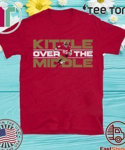 Kittle Over The Middle Shirt T-Shirt