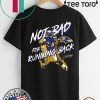 Lamar Jackson Not Bad For A Running Back 2020 T-Shirt