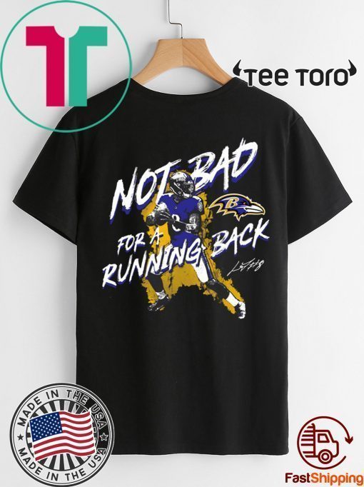 Lamar Jackson Not Bad For A Running Back 2020 T-Shirt
