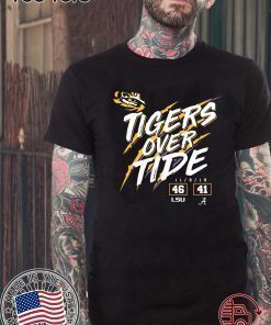 Lsu Tigers 46 Alabama Crimson Tide 41 Tigers Over Tide 2020 T-Shirt